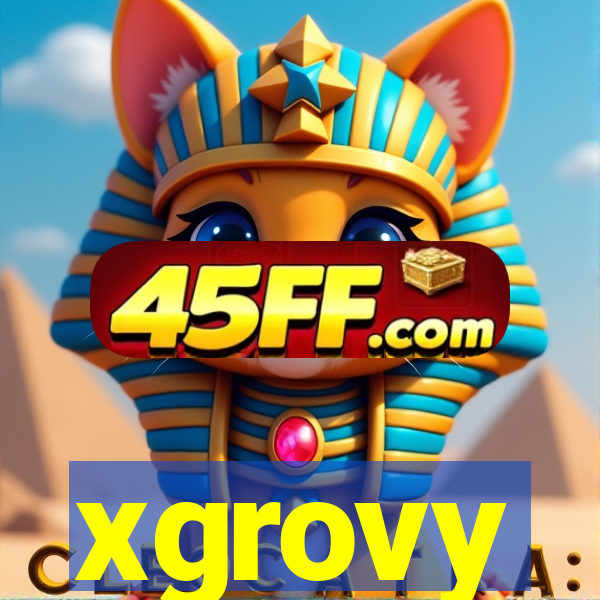 xgrovy