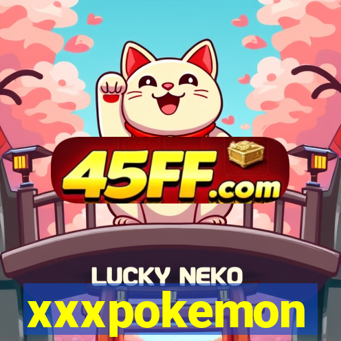 xxxpokemon